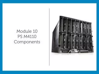 Module 10 PS M4110 Components