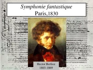 Symphonie fantastique Paris, 1830