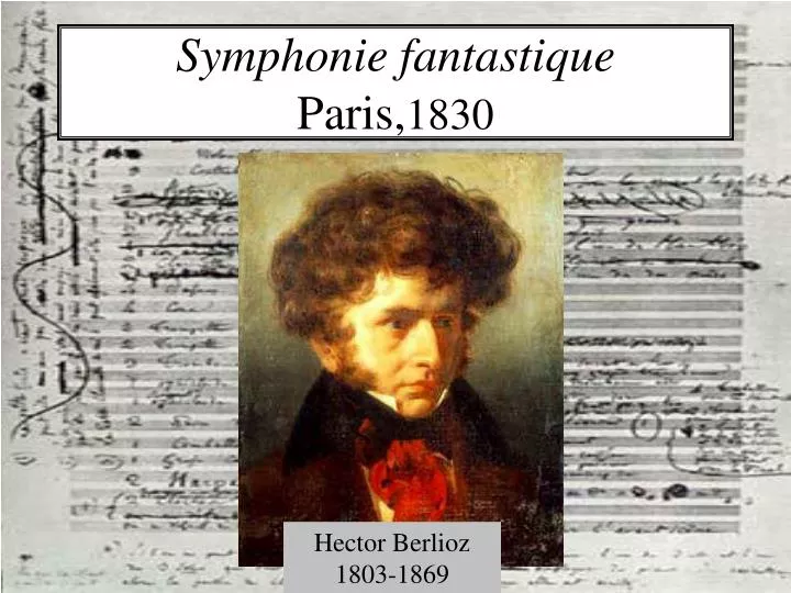 symphonie fantastique paris 1830