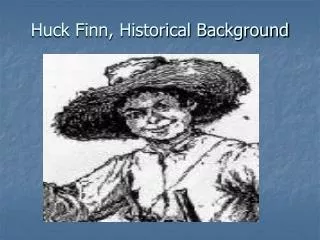 Huck Finn, Historical Background