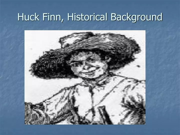 huck finn historical background