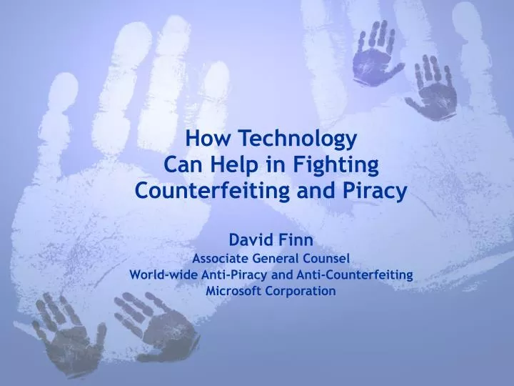 how technology can help in fighting counterfeiting and piracy