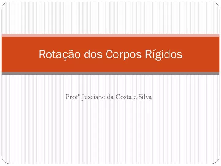 rota o dos corpos r gidos