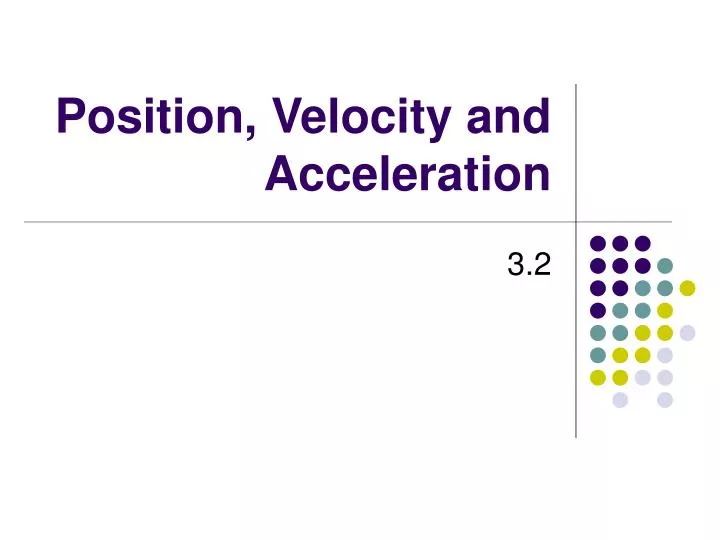 position velocity and acceleration