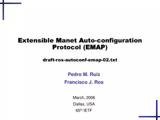 E xtensible M anet A uto-configuration P rotocol ( EMAP ) draft-ros-autoconf-emap-02.txt
