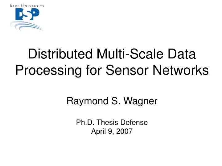 distributed multi scale data processing for sensor networks