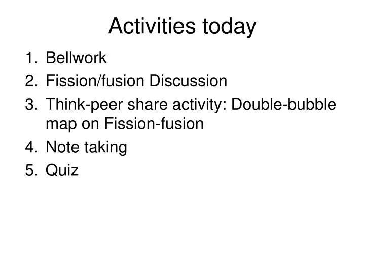 activities today