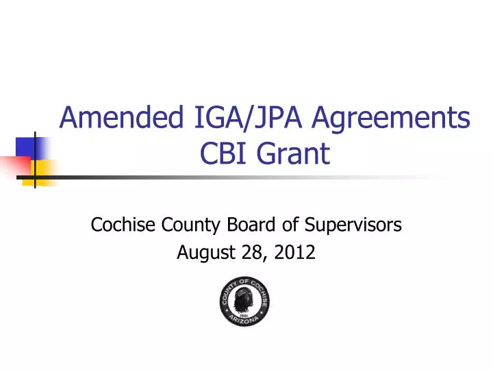 amended iga jpa agreements cbi grant
