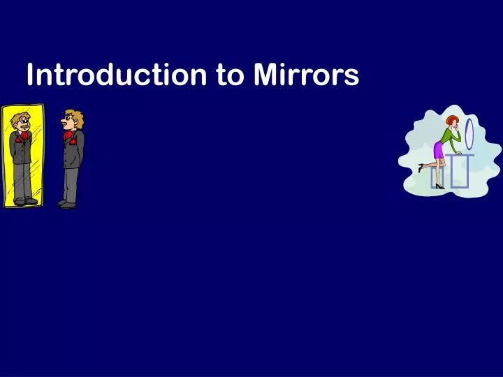 introduction to mirrors