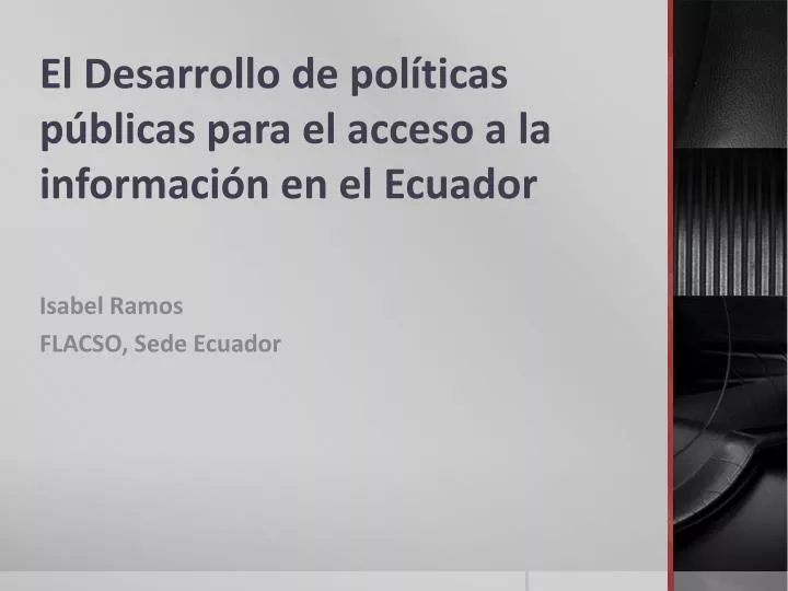 el desarrollo de pol ticas p blicas para el acceso a la informaci n en el ecuador