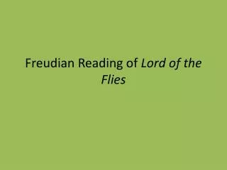 Freudian Reading of Lord of the Flies