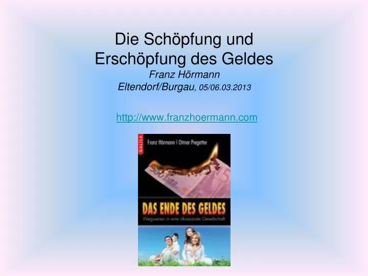 die sch pfung und ersch pfung des geldes franz h rmann eltendorf burgau 05 06 03 2013