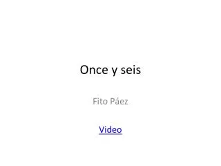 once y seis