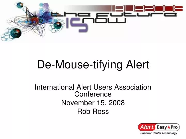 de mouse tifying alert