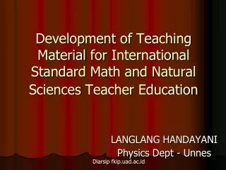 LANGLANG HANDAYANI Physics Dept - Unnes