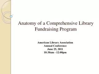 Anatomy of a Comprehensive Library Fundraising Program