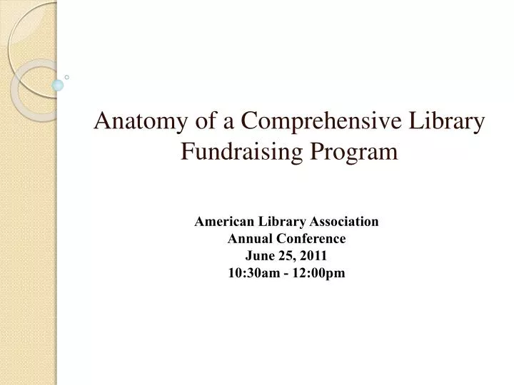 anatomy of a comprehensive library fundraising program