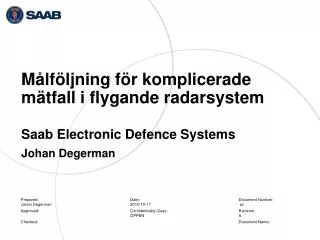 m lf ljning f r komplicerade m tfall i flygande radarsystem