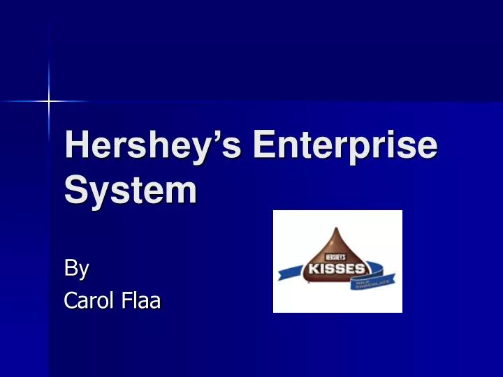 hershey s enterprise system