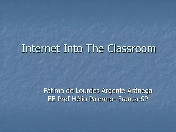 internet into the classroom
