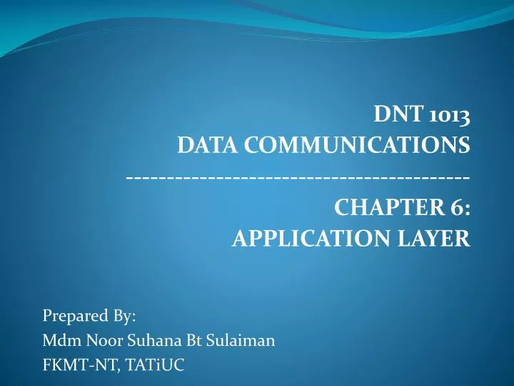 dnt 1013 data communications chapter 6 application layer
