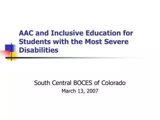 AAC and Inclusive Education for Students with the Most Severe Disabilities