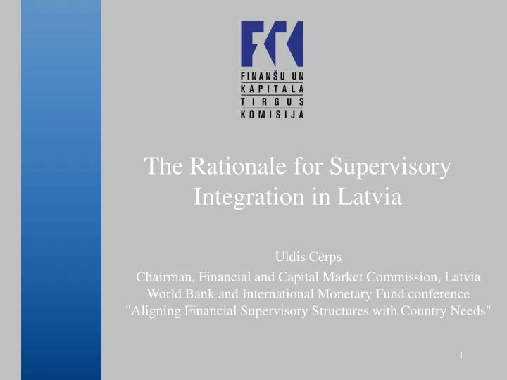 the rationale for supervisory integration in latvia