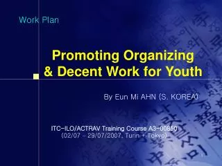 Promoting Organizing &amp; Decent Work for Youth
