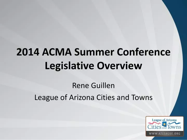2014 acma summer conference legislative overview
