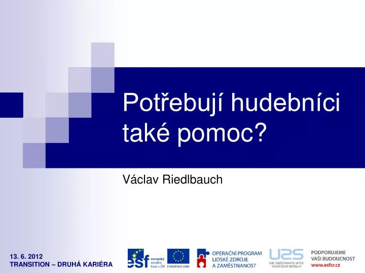 pot ebuj hudebn ci tak pomoc