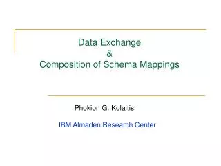 Data Exchange &amp; Composition of Schema Mappings