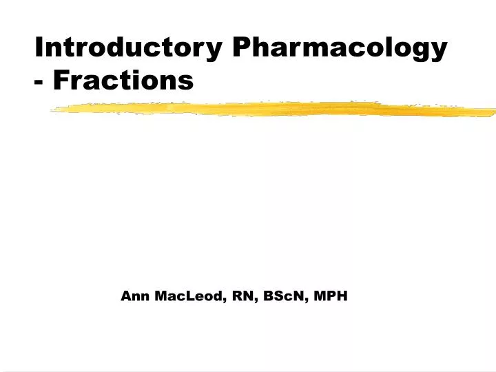 introductory pharmacology fractions