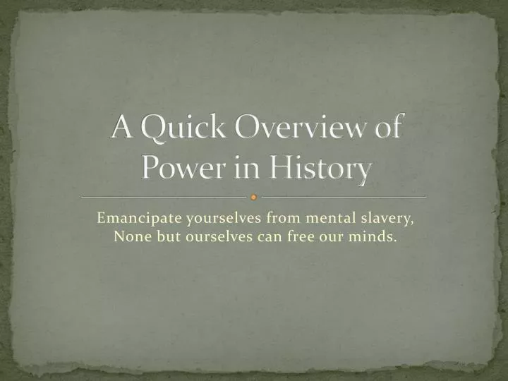 a quick overview of power in history