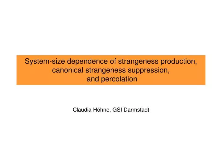 system size dependence of strangeness production canonical strangeness suppression and percolation