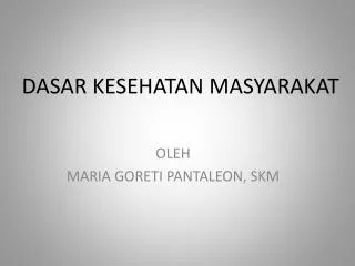 dasar kesehatan masyarakat