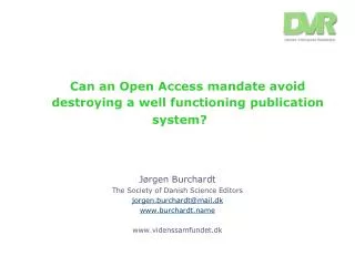 Can an Open Access mandate avoid destroying a well functioning publication system?