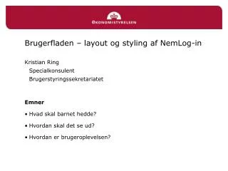 brugerfladen layout og styling af nemlog in