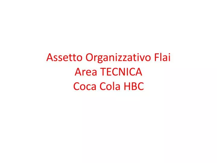 assetto organizzativo flai area tecnica coca cola hbc