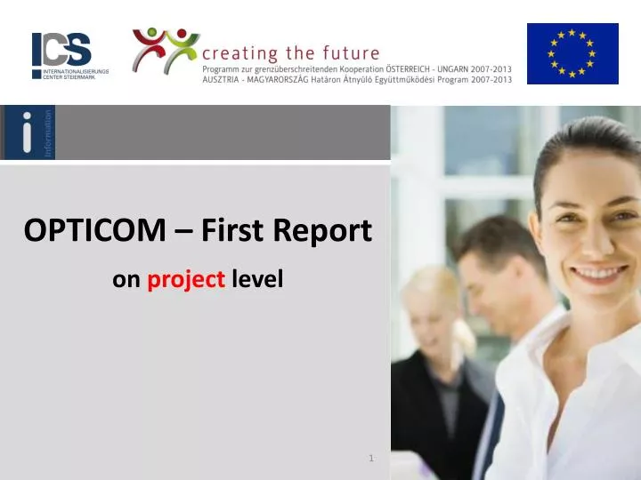 opticom first report on project level
