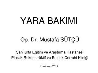 yara bakimi