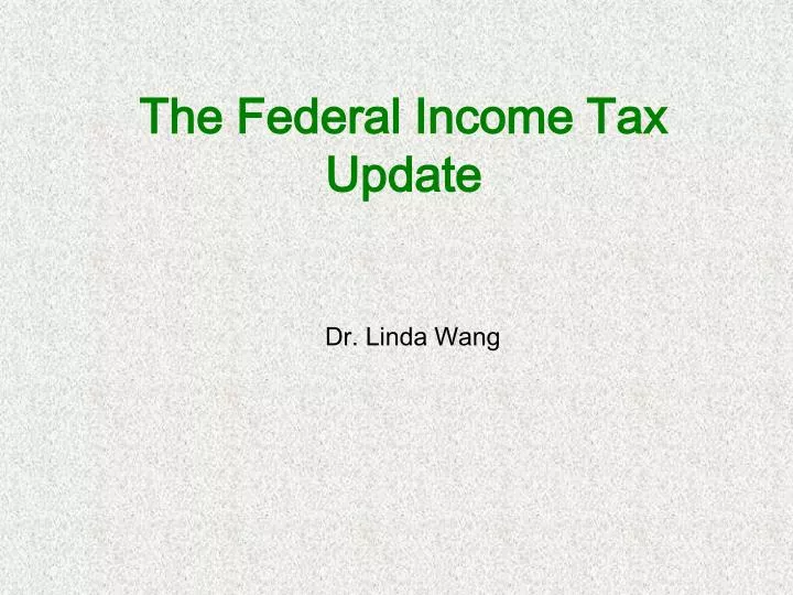 the federal income tax update