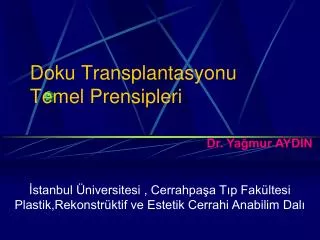 doku transplantasyonu temel prensipleri