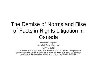 The Demise of Norms and Rise of Facts in Rights Litigation in Canada