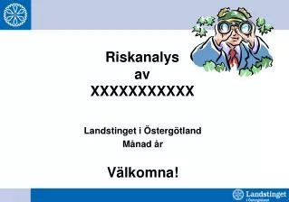 riskanalys av xxxxxxxxxxx
