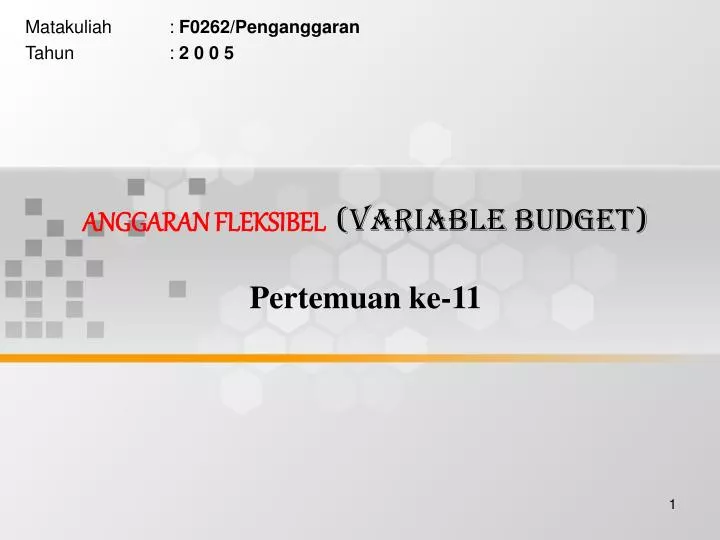anggaran fleksibel variable budget pertemuan ke 11
