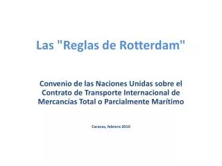 las reglas de rotterdam