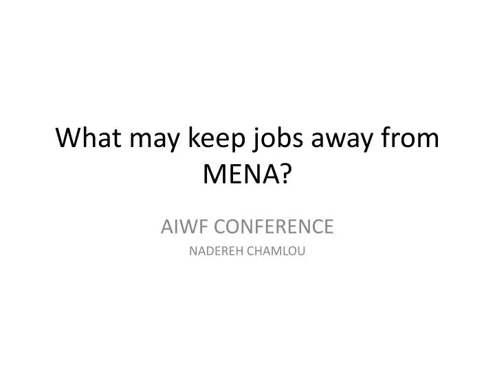 what may keep jobs away from mena