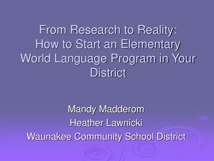 from research to reality how to start an elementary world language program in your district