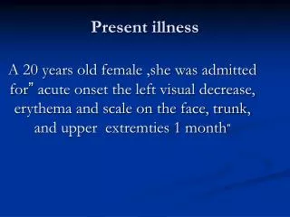Present illness