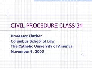 CIVIL PROCEDURE CLASS 34